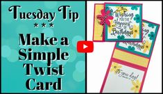 two cards with the words tuesday tip make a simple twist card