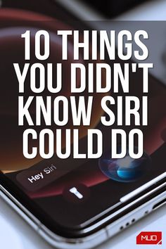 an iphone with the text 10 things you didn't know sir could do