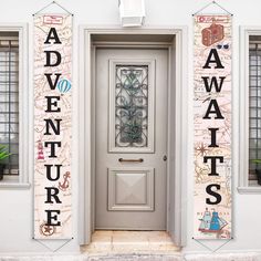 the front door is decorated with an advertisement for adventure on it's side wall