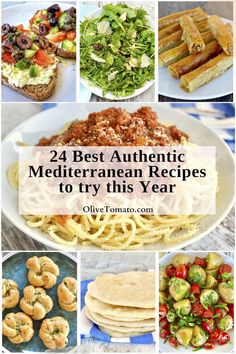 the top 24 best authentic mediterraneanan recipes to try this year, including pasta and salads