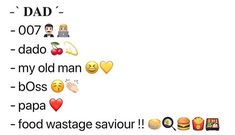 some emoticions that are in the same language as each other, and one is saying dad