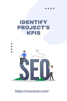 two people standing on top of a word that says, identify project's kpis