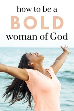 Woman with arms raised and hands lifted with text: how to be a bold woman of God Bible Scriptures About Strength, Book Launch Ideas, Scriptures About Strength, Bold Faith, Live Boldly, Be Bold Quotes, Women Of The Bible, Bold Women, Women Of God