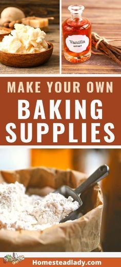 homemade baking supplies with the words make your own baking supplies