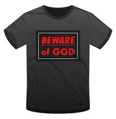 Beware of God T-shirt – Not yet available… but it could be soon! Interested? Stay tuned. Saturated Color, Stay Tuned, Tshirt Designs, Mens Graphic Tshirt, Mens Tshirts, Mens Tops