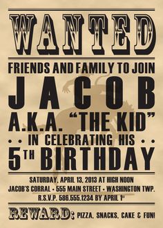 an old poster with the words wanted friends and family to join jacob aka the kid in celebrating his 6th birthday