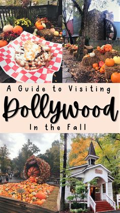 a guide to visiting dollywood in the fall with pictures of pumpkins and other decorations