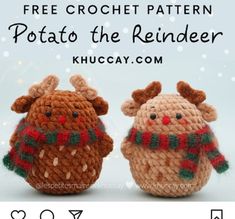 two crocheted animals wearing scarves with text overlay reading free crochet pattern potato the reindeer