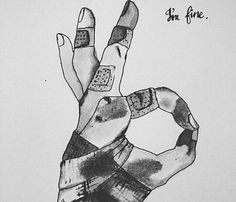 a drawing of a person's hand with tattoos on it and the words i am fine written in black ink