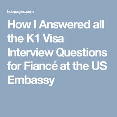 How I Answered all the K1 Visa Interview Questions for Fiancé at the US Embassy Questions For Fiance, Visa Interview Questions, Citizenship Party, What Questions, Best Money Saving Tips, Money Saving, Money Saving Tips