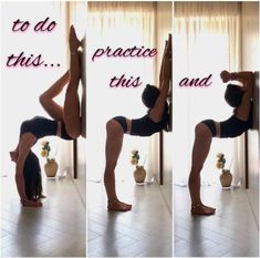 a woman doing a yoga pose in front of a window with the words to do this, practice this and