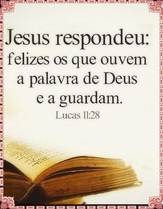 an open book with the words jesus respondeu felizes os que ouvem a pleva deus e a guardam