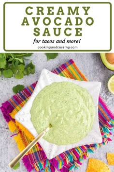 creamy avocado sauce for tacos and more