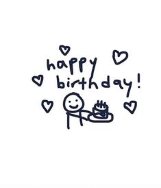 a drawing of a person holding a cake with the words happy birthday on it