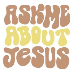 Ask me about jesus PNG Design