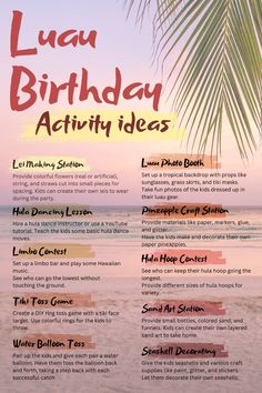 a birthday party poster with the words, luau birthday activity ideas