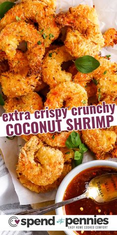 an image of coconut shrimp with dipping sauce on the side and text overlay that reads extra crispy crunchy coconut shrimp