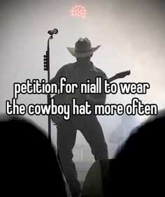 a man with a cowboy hat playing guitar in front of a microphone that says petition for nail to wear the cowboy hat more often