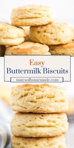 easy buttermilk biscuits stacked on top of each other