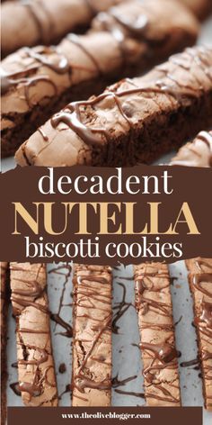 decadent nutella biscotti cookies with chocolate drizzled on top