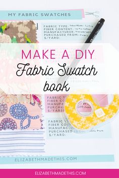 fabric swatch book with the title make adiy fabric swatch book