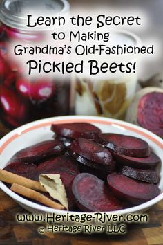 beets in a bowl with text overlay that reads learn the secret to making grandma's old - fashioned pickled beets