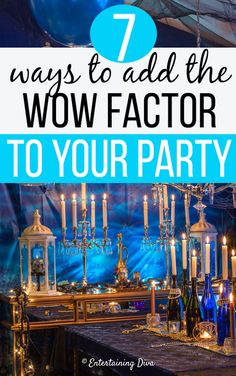 a table with candles and bottles on it that says 7 ways to add the wow factor to your party