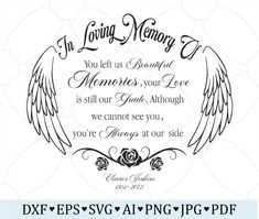 an angel wing with the words, in loving memory you let us beautiful memories your love is