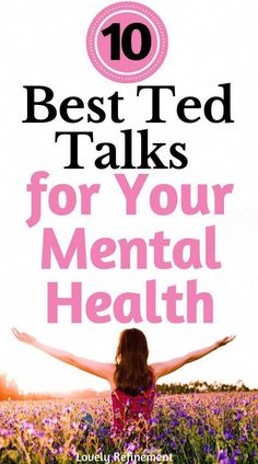 10 Best Ted Talks for Your Mental Health - Lovely Refinement | Uplifting Encouragement | #uplifting #encouragement #upliftingencouragementbeautiful #upliftingencouragementwords #words #encouragementlife #encouragementstrength #encouragementthoughts #naturalhealth Best Ted Talks, Marketing Inspiration, Ted Talk, Full Life, Good Mental Health, Health Check, Ted Talks, Health Quotes, Health Awareness