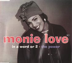 the album cover for monie love in a word or 2, the power is out