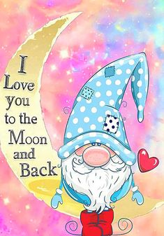 i love you to the moon and back card with an image of a cute gnome