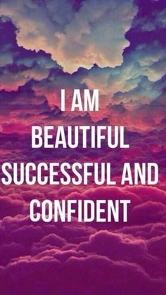 clouds with the words i am beautiful successful and confident