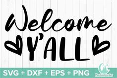 welcome y'all svg and dxf eps png example for cutting