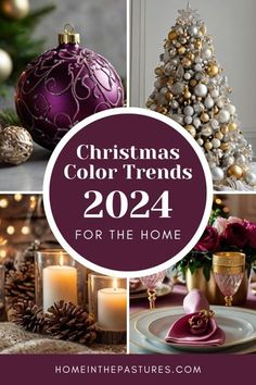 christmas decorations and candles with text overlay that reads, christmas color trend for the home