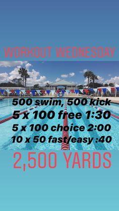 a swimming pool with the words workout wednesday written in red on it and two 500 yard yards