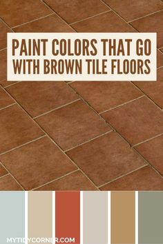 Brown tiles and collage of paint colors that complement brown tiles. Shaker Beige, Palladian Blue, Brown Tile, Choosing Paint Colours, Front Door Paint Colors, Dover White, Choosing Paint, Door Paint Colors