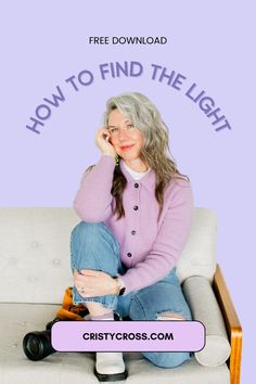 a woman sitting on top of a couch next to a purple background with the words how to find the light