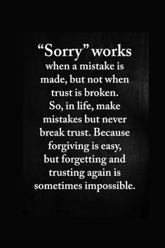 When You Trust The Wrong People, Trust Less Quotes, Trust Is Everything Quotes, Quotes About Breaking Trust, Trust And Friendship Quotes, Break My Trust Quotes, Trust And Love Quotes, No Trust No Love Quotes, When Trust Is Broken Sorry Means Nothing