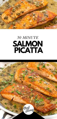 salmon in a skillet with the words 30 minute salmon picatta above it