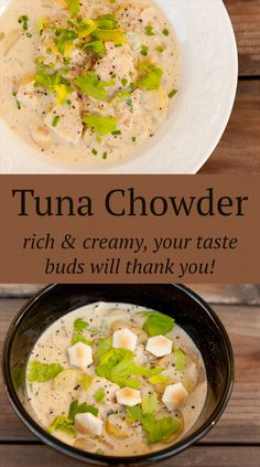 two bowls of soup with text that reads tuna chowder, rich and creamy, your taste buds will thank you