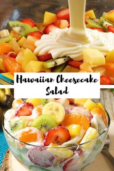 hawaiian cheesecake salad in a glass bowl with fruit on top and the words hawaiian cheesecake salad above it