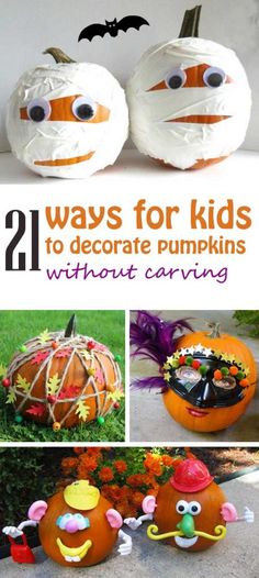 pumpkins decorated to look like faces and bats with text overlay that says 21 ways for kids to decorate pumpkins without carving