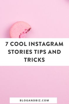 a pink macaron with the words 7 cool instagramm stories tips and tricks