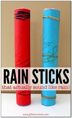 two blue and red rolled up paper tubes with the words rain sticks that actually sound like rain