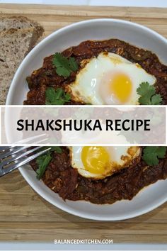 two eggs in a bowl with bread on the side and text shakshuka recipe