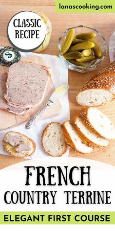 french country terrie with bread and pickles on the side for an easy recipe