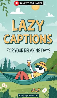 lazy captions for your relaxing days by save it for later, save it for later