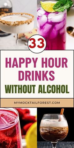 three different types of alcohol with the words 33 happy hour drinks without alcohol