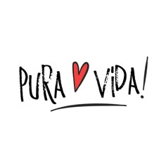 the word pura vida written in black ink with a red heart