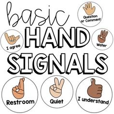 the words basic hand signals are shown in black and white, with different types of hands